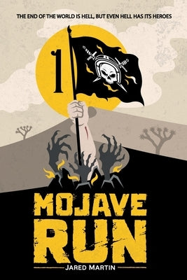 Mojave Run: Volume 1 by Martin, Jared