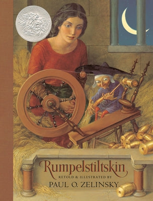 Rumpelstiltskin: From the German of the Brothers Grimm by Zelinsky, Paul O.