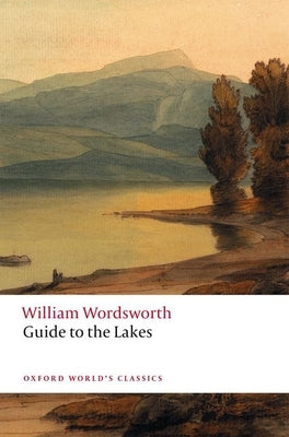 Guide to the Lakes by Wordsworth, William