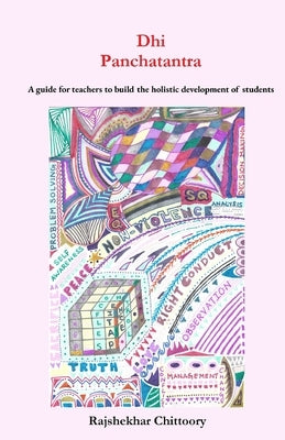 dhi Panchatantra: A guide for teachers to build the holistic development of students by Chittoory, Rajshekhar