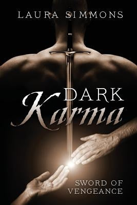 Dark Karma: Sword of Vengeance by Simmons, Laura