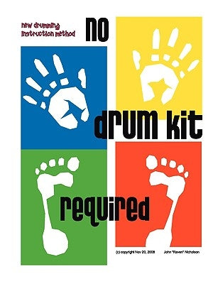 No Drum Kit Required by Nicholson, John Raven