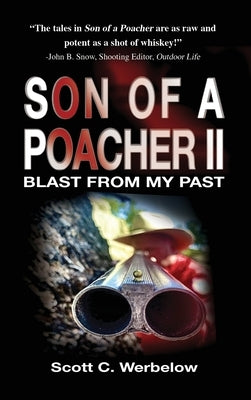 Son of a Poacher II by Werbelow, Scott C.