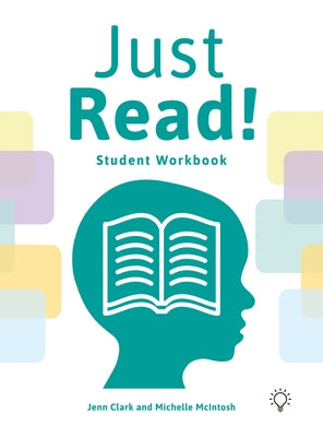 Just Read!: A Structured and Sequential Reading Fluency System Student Workbook by Clark, Jen