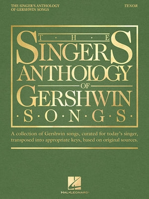 The Singer's Anthology of Gershwin Songs - Tenor by Gershwin, George