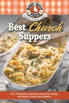 Best Church Suppers by Gooseberry Patch