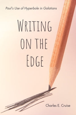Writing on the Edge by Cruise, Charles E.