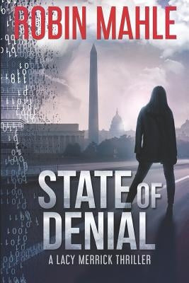 State of Denial by Mahle, Robin