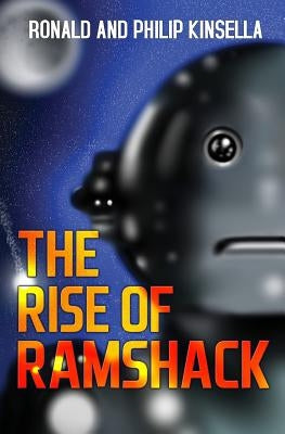 The Rise Of Ramshack by Kinsella, Philip