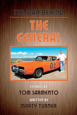 The Man Behind the General by Sarmento, Tom