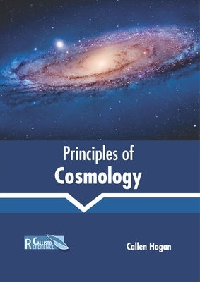 Principles of Cosmology by Hogan, Callen