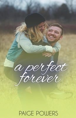 A Perfect Forever by Powers, Paige