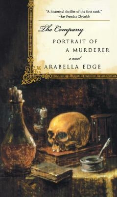 The Company: Portrait of a Murderer by Edge, Arabella
