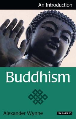 Buddhism: An Introduction by Wynne, Alexander