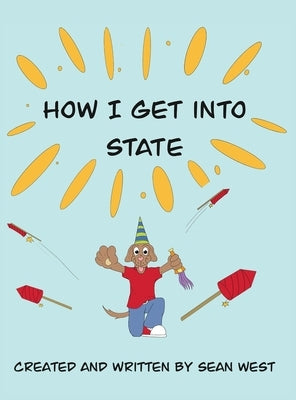 How I get into state by West, Sean