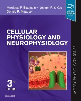 Cellular Physiology and Neurophysiology: Mosby Physiology Series by Blaustein, Mordecai P.
