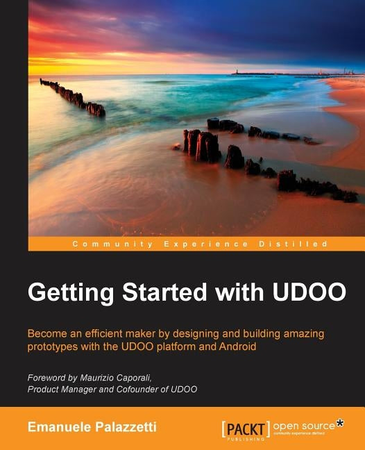 Getting Started with UDOO by Palazzetti, Emanuele