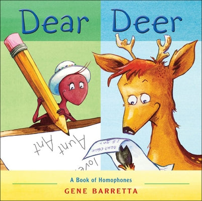 Dear Deer: A Book of Homophones by Barretta, Gene