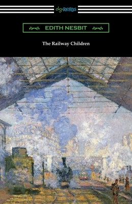 The Railway Children by Nesbit, Edith