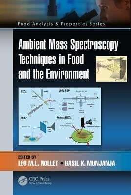 Ambient Mass Spectroscopy Techniques in Food and the Environment by Nollet, Leo M. L.