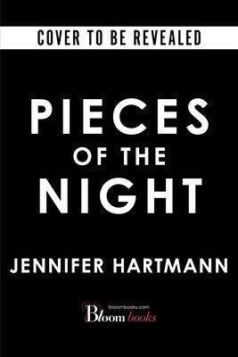 Pieces of the Night (Deluxe Edition) by Hartmann, Jennifer