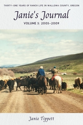 Janie's Journal, volume 5: 2005-2009 by Tippett, Janie