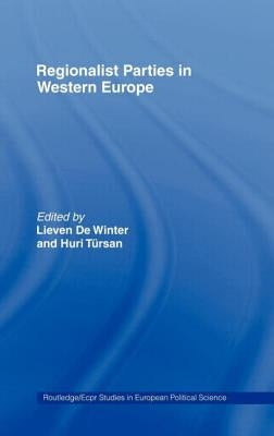 Regionalist Parties in Western Europe by de Winter, Lieven