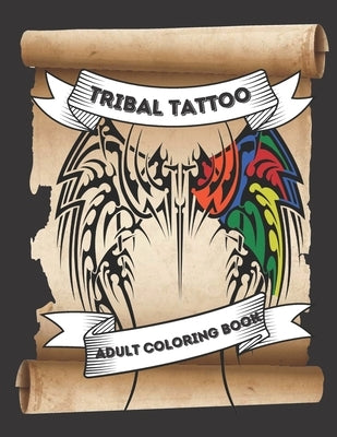 Tribal Tattoo Adult Coloring Book: An adult coloring book for traditional tribal tattoos by Salvatierra, Nita
