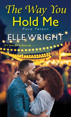 The Way You Hold Me by Wright, Elle