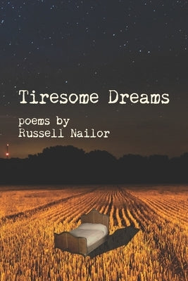 Tiresome Dreams by Nailor, Russell