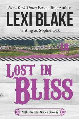 Lost in Bliss by Oak, Sophie