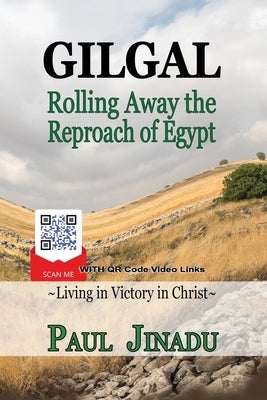 Gilgal - Rolling Away the Reproach of Egypt: Living in Victory in Christ by Jinadu, Paul