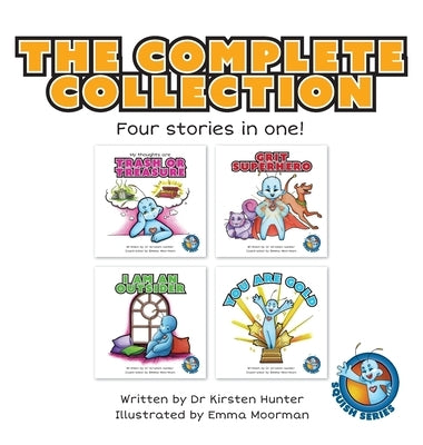 Squish Series: The Complete Collection: Four stories in one! by Hunter, Kirsten