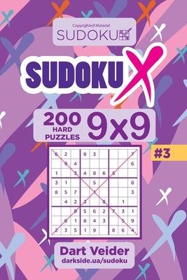 Sudoku X - 200 Hard Puzzles 9x9 (Volume 3) by Veider, Dart