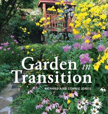 Garden in Transition by Jones, Richard Merrick