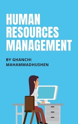 Human Resources Management by Mahammadhushen, Ghanchi