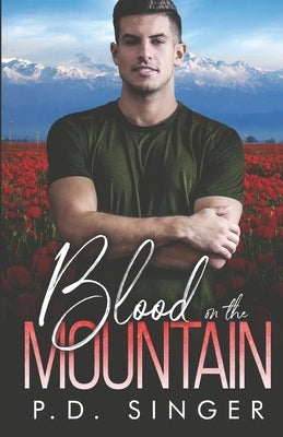 Blood on the Mountain by Singer, P. D.