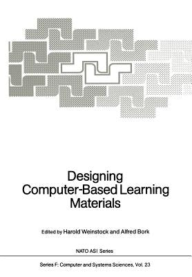 Designing Computer-Based Learning Materials by Weinstock, Harold