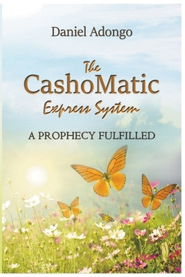 The Cashomatic Express System by Adongo, Daniel