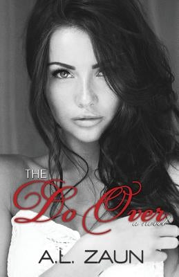 The Do Over by Zaun, A. L.
