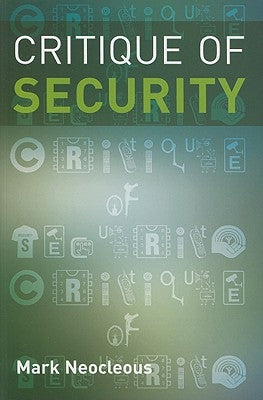 Critique of Security by Neocleous, Mark