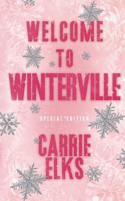 Welcome To Winterville: Alternative Cover Edition by Elks, Carrie