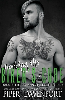 Hacking the Biker's Code by Davenport, Piper