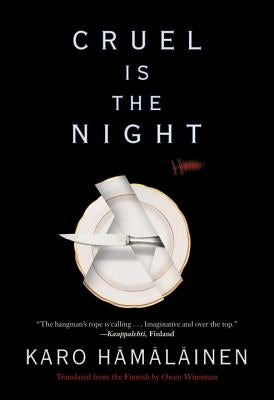 Cruel Is the Night by Hamalainen, Karo