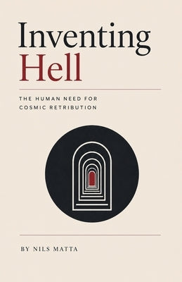 Inventing Hell by Matta, Nils