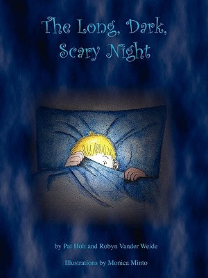 The Long, Dark, Scary Night by Holt, Pat
