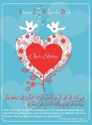 Islamic love keepsake book (Our story) by Azim, Halah