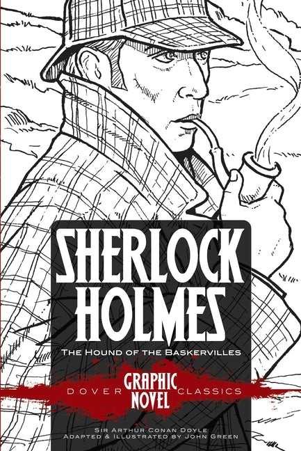 Sherlock Holmes the Hound of the Baskervilles (Dover Graphic Novel Classics) by Doyle, Sir Arthur Conan