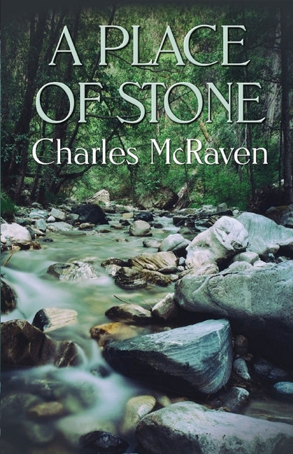 A Place of Stone by McRaven, Charles