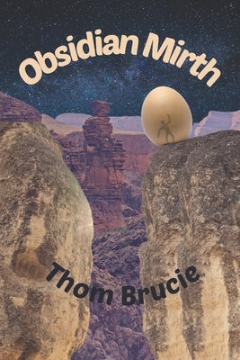 Obsidian Mirth by Brucie, Thom